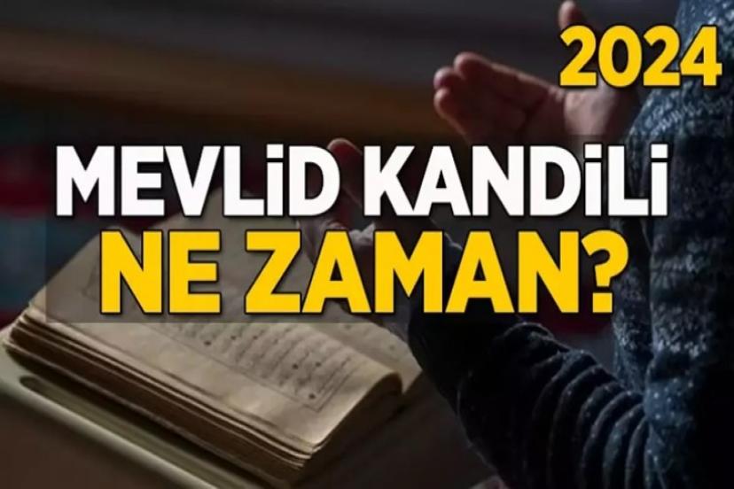 2024 Mevlid kandili ne zaman? Mevlid kandili namazı saat kaçta kılınır?