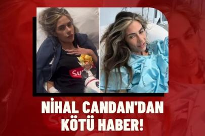Nihal Candan'dan kötü haber! Annesi ve babası açıkladı...