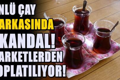 Ünlü çay markasında yasaklı katkı maddesi çıktı! Hemen kullanmayı bırakın