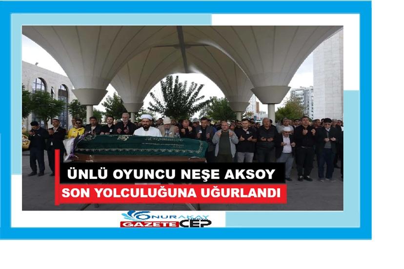 68 yaşında hayata veda eden oyuncu Neşe Aksoy'a veda hüzünlü anlar yaşattı!