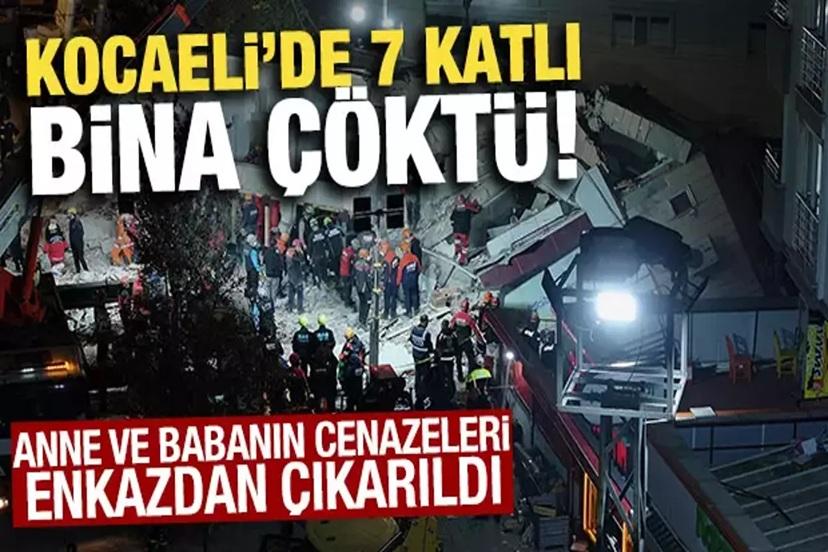 Gebze'de bina çökme faciasında yeni gelişmeler ve bir ailenin yok oluşu!