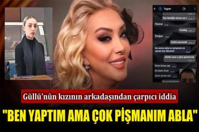 Güllü'nün kızının yakın arkadaşından suç duyurusu gibi itiraf! "Ben yaptım ama çok pişmanım"