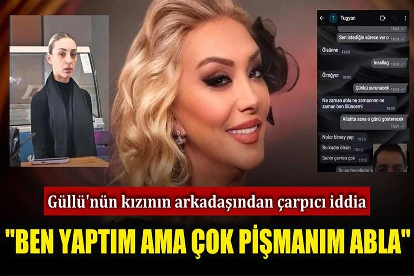 Güllü'nün kızının yakın arkadaşından suç duyurusu gibi itiraf! "Ben yaptım ama çok pişmanım"