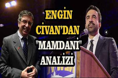 OnurAkayMedya Yazarı Engin Civan'dan "Mamdani" Analizi!