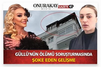 Güllü'nün ölümü soruşturmasında 'cinayete azmettirmek' şüphesiyle yeni gözaltı!