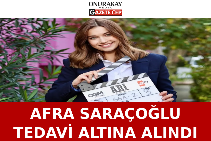 Afra Saraçoğlu çekimlere ara mı verdi? Onur Akay sağlık durumunu açıkladı