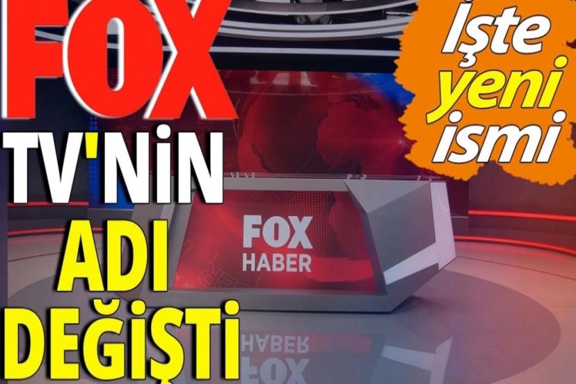Adı değişen FOX TV'nin yeni adı ne oldu?