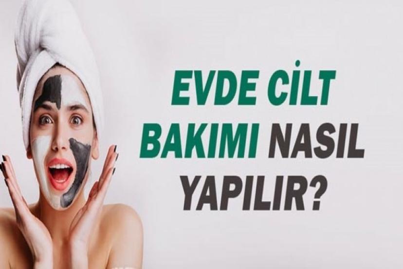 Adım adım evde cilt bakımı rehberi