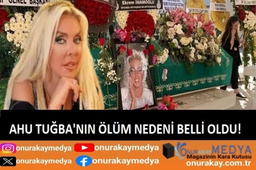 Ahu Tuğba neden öldü? Kızı otopsi raporunu açıkladı! ABD'de vefat etmişti...