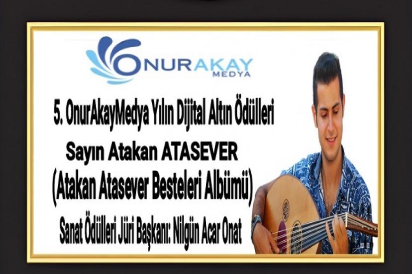 Atakan Atasever Besteleri Albümü’ne, OnurAkayMedya Jüri Özel Ödülü verildi!