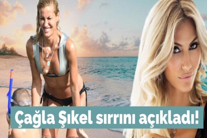 Çağla Şıkel genç kalmasının püf noktasını açıkladı!