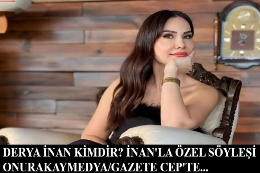 Derya İnan kimdir? Sanatın ve müziğin izinde bir yaşam!