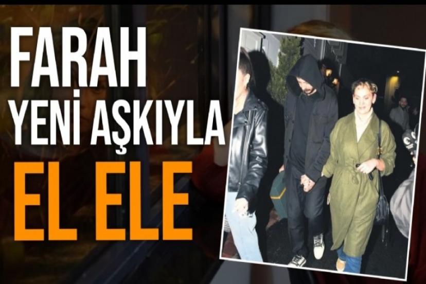 Farah Zeynep Abdullah'ın yeni ve büyük aşkı!