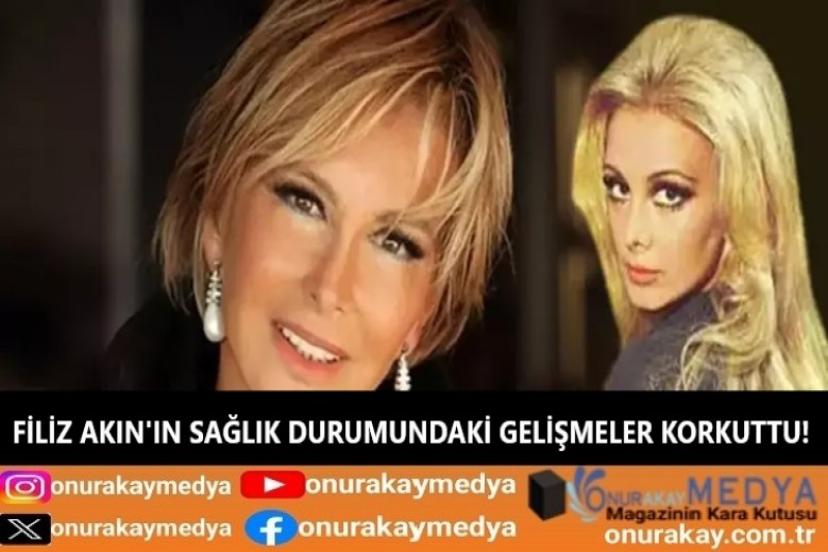Filiz Akın'ın sağlık durumunda korkutan gelişmeler yaşanıyor! İşte son bilgiler...
