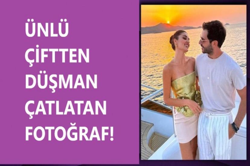 Hande Erçel ve Hakan Sabancı'dan düşman çatlatan fotoğraf!