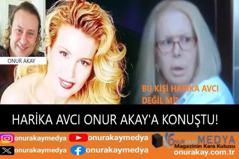 Harika Avcı Onur Akay'a özel röportaj verdi!