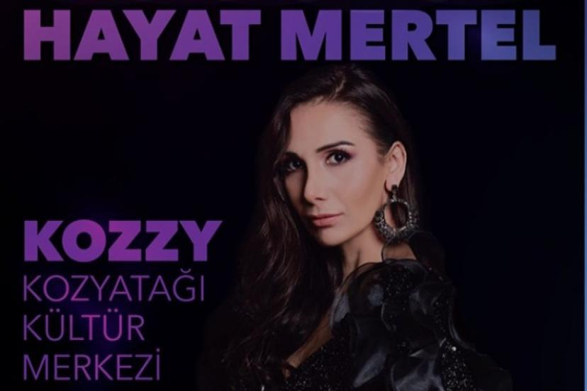 Hayat Mertel, Kozzy Kozyatağı’nda unutulmaz bir müzik şöleni sunmaya hazırlanıyor