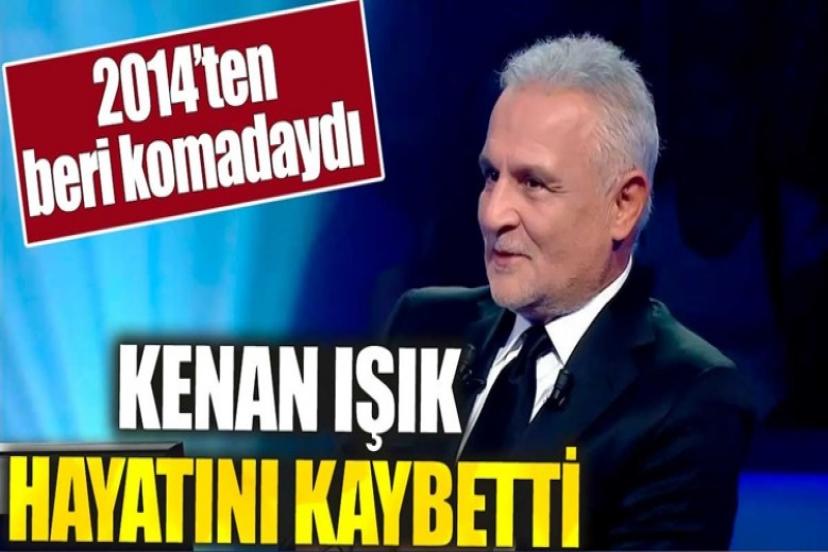 Hayatını kaybeden Kenan Işık'ın cenaze töreni ne zaman?