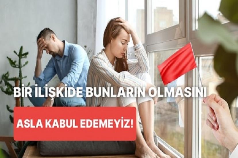 İlişkinizi sonlandırmanız gereken sorunlar ve sorular!
