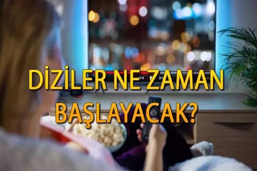 İnci Taneleri, Arka Sokaklar, Bahar, Gönül Dağı, Yalı Çapkını, Kızılcık Şerbeti ne zaman başlıyor?