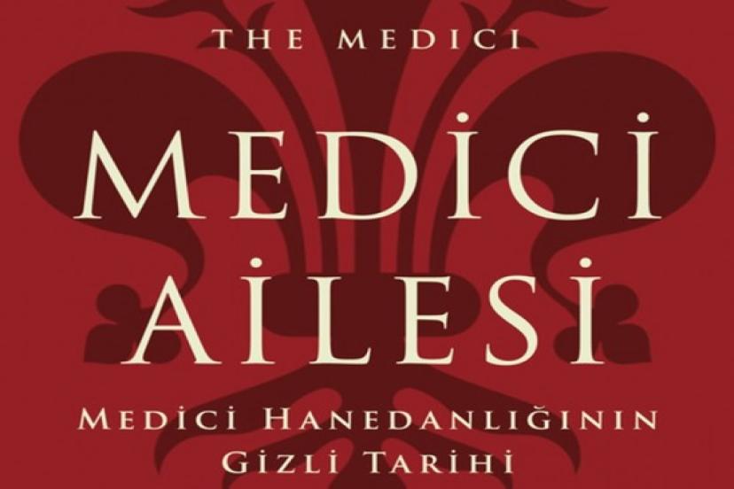 Nefes kesen hikaye Medici Ailesi tüm kitabevlerinde!