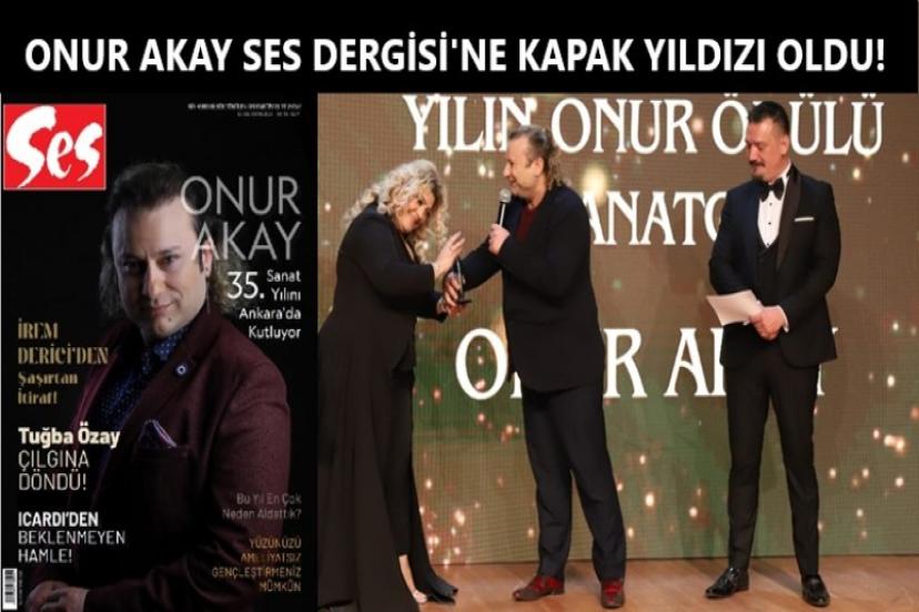 Onur Akay, Ses Dergisi’nin kapak yıldızı oldu ve Yaşam Boyu Onur Ödülü aldı!