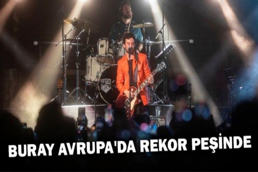 Şarkıcı Buray, Avrupa turnesine çıkıyor! 15 ülke, 15 şehir...