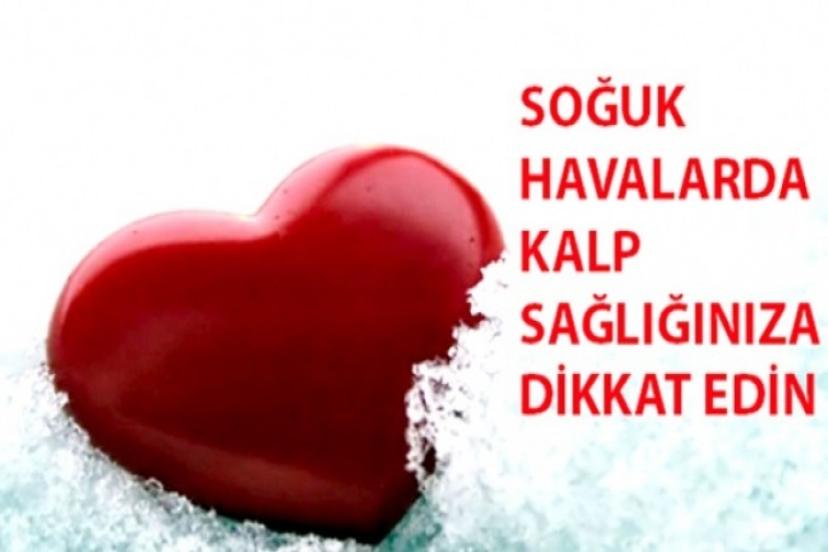 Soğuk havalarda kalbinizi korumak için 5 altın öneri!