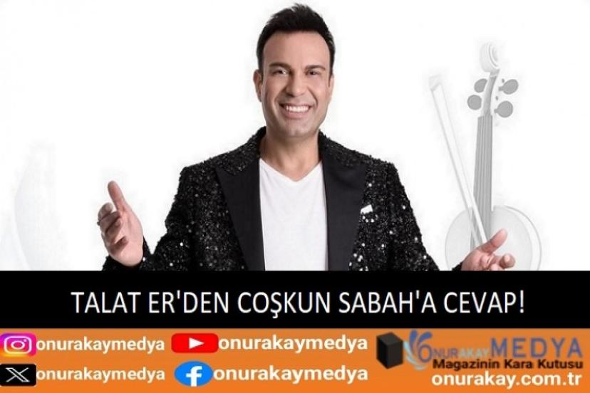 Talat Er’den Coşkun Sabah’a tepki! “Bestecileri küçümseme hakkına sahip değil”