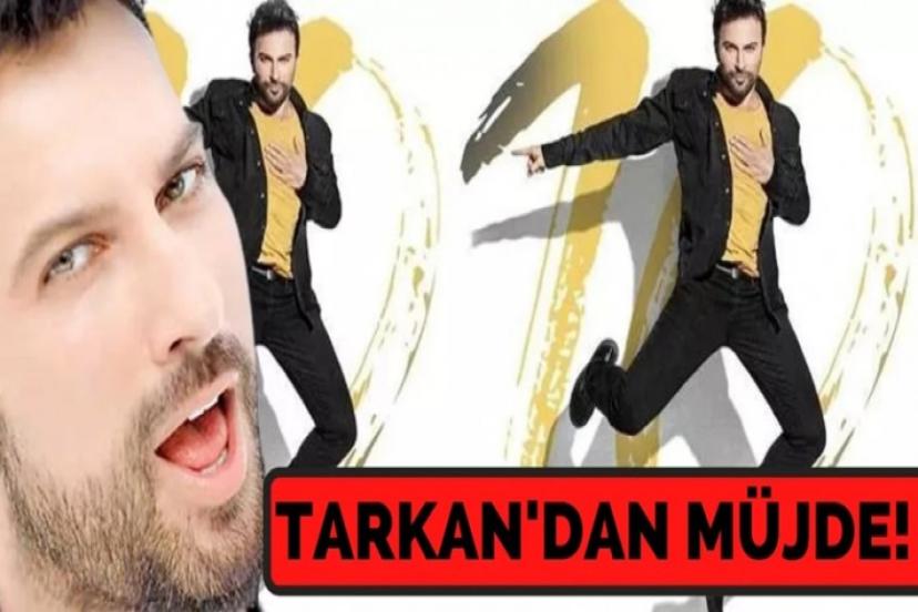 Tarkan hayranlarının beklediği haber geldi!