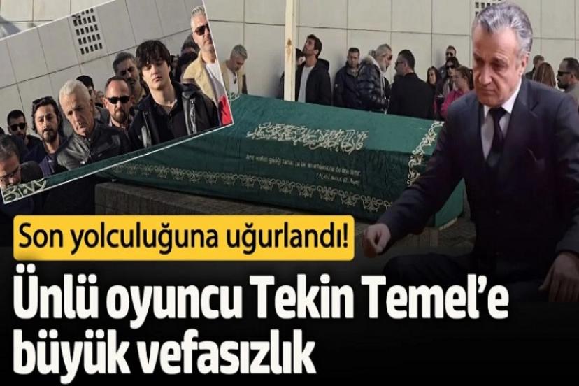 Tekin Temel, sanat camiasından sadece iki kişi ile son yolculuğuna uğurlandı!