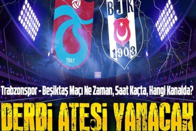 Trabzonspor - Beşiktaş maçı ne zaman, saat kaçta ve hangi kanalda? Derbiye saatler kala tüm gelişmeler OnurAkayMedya'da...