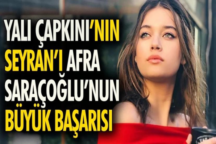 Ünlü oyuncunun Afra Saraçoğlu yorumu dikkat çekti!