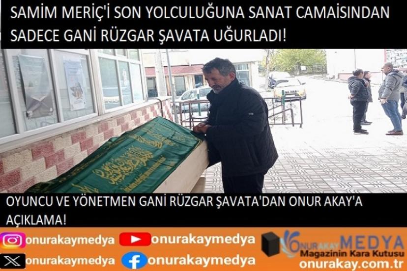 Usta oyuncu Samim Meriç son yolculuğuna uğurlandı!