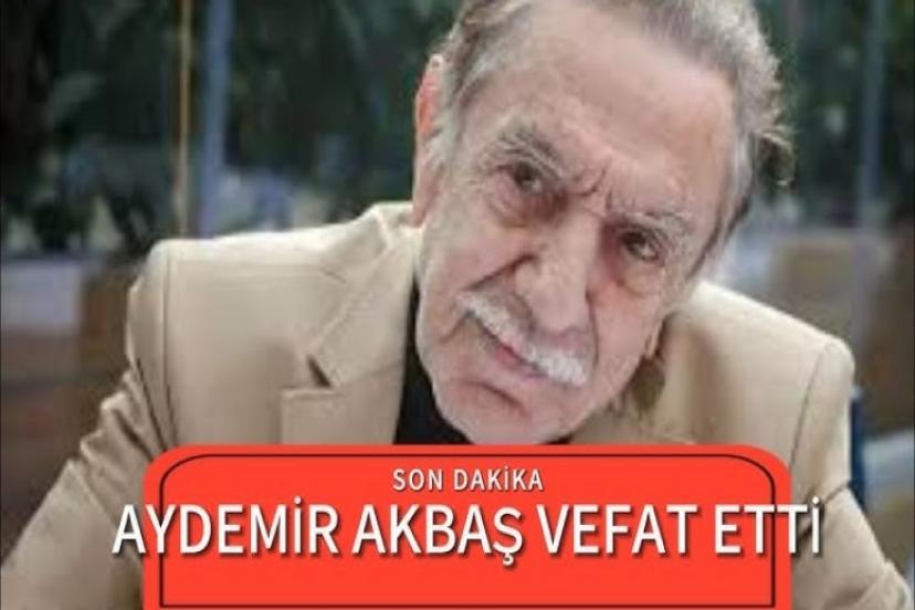 Vefat eden Aydemir Akbaş kimdir, cenazesi ne zaman?