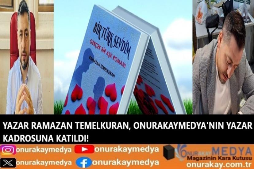 Yazar Ramazan Temelkuran OnurAkayMedya’nın yazar Kadrosuna katıldı?