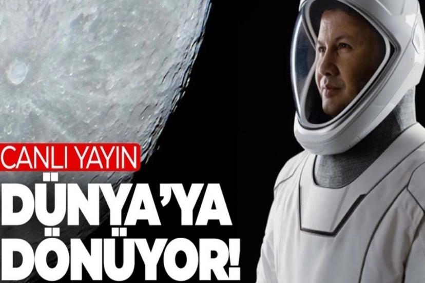 Yola çıkan Türk Türk astronot ne zaman dünyaya inecek?