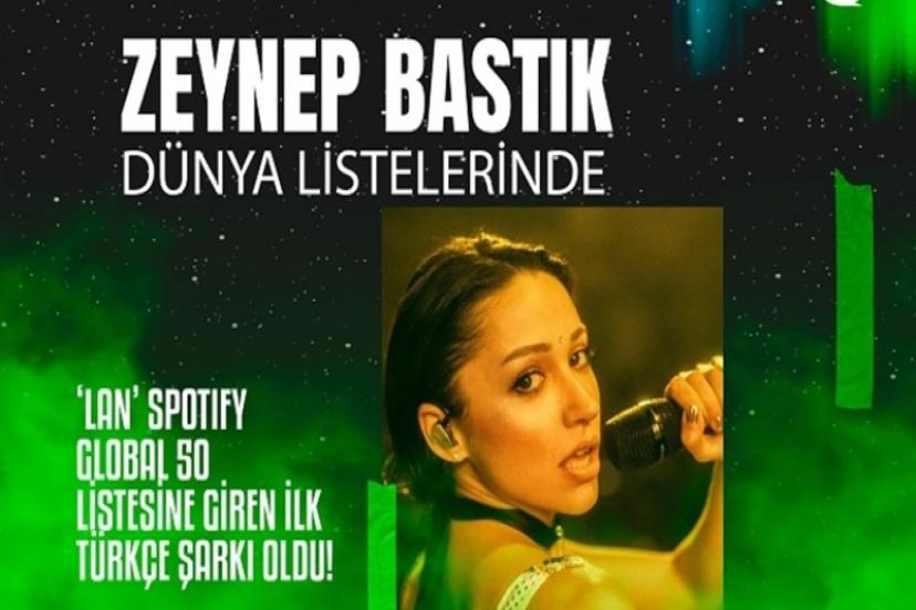 Zeynep Bastık 'Lan' ile dünyada fırtınalar estiriyor!