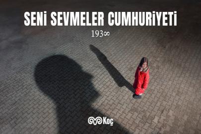 "Seni Sevmeler Cumhuriyeti" Koç Holding'in 10 Kasım Atatürk'ü Anma Filmi